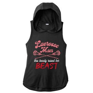 Lacrosse Mom Raised Her Beast Funny Mothers Day Daughter Son Ladies PosiCharge Tri-Blend Wicking Draft Hoodie Tank