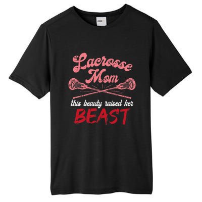 Lacrosse Mom Raised Her Beast Funny Mothers Day Daughter Son Tall Fusion ChromaSoft Performance T-Shirt