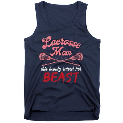 Lacrosse Mom Raised Her Beast Funny Mothers Day Daughter Son Tank Top