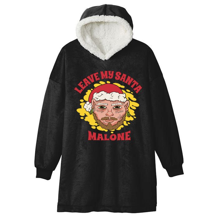 Leave My Santa Malone Funny Christmas Hooded Wearable Blanket