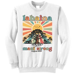 Lahaina Maui Strong Fundraiser Maui Fire Lahaina Banyan Tree Maui Sweatshirt