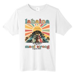 Lahaina Maui Strong Fundraiser Maui Fire Lahaina Banyan Tree Maui Tall Fusion ChromaSoft Performance T-Shirt