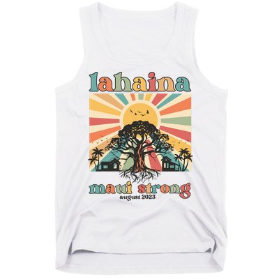 Lahaina Maui Strong Fundraiser Maui Fire Lahaina Banyan Tree Maui Tank Top
