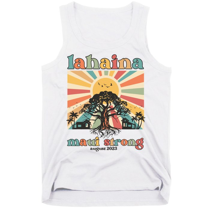 Lahaina Maui Strong Fundraiser Maui Fire Lahaina Banyan Tree Maui Tank Top