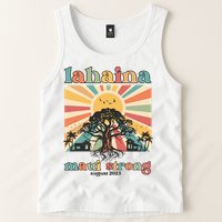 Lahaina Maui Strong Fundraiser Maui Fire Lahaina Banyan Tree Maui Tank Top