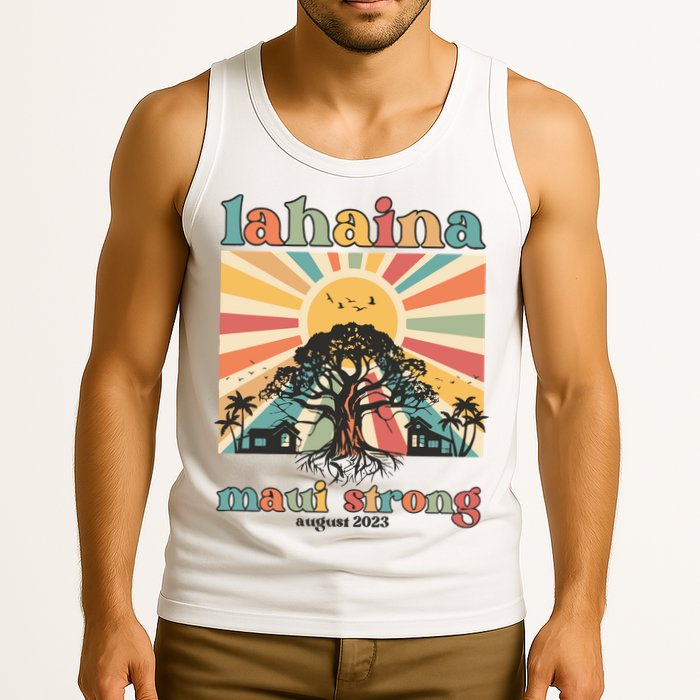 Lahaina Maui Strong Fundraiser Maui Fire Lahaina Banyan Tree Maui Tank Top