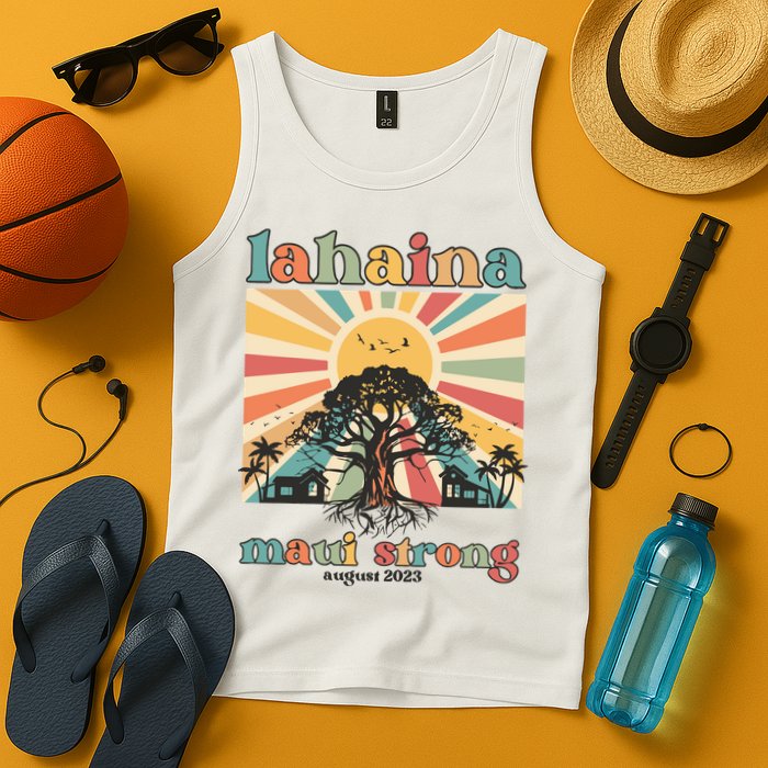 Lahaina Maui Strong Fundraiser Maui Fire Lahaina Banyan Tree Maui Tank Top