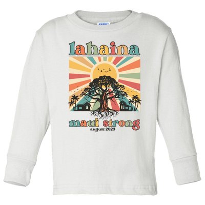 Lahaina Maui Strong Fundraiser Maui Fire Lahaina Banyan Tree Maui Toddler Long Sleeve Shirt