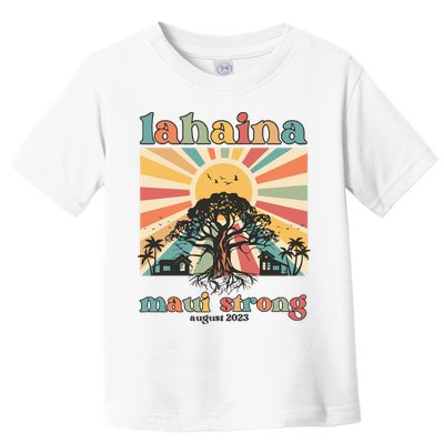 Lahaina Maui Strong Fundraiser Maui Fire Lahaina Banyan Tree Maui Toddler T-Shirt