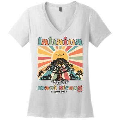 Lahaina Maui Strong Fundraiser Maui Fire Lahaina Banyan Tree Maui Women's V-Neck T-Shirt