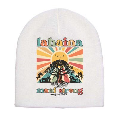 Lahaina Maui Strong Fundraiser Maui Fire Lahaina Banyan Tree Maui Short Acrylic Beanie