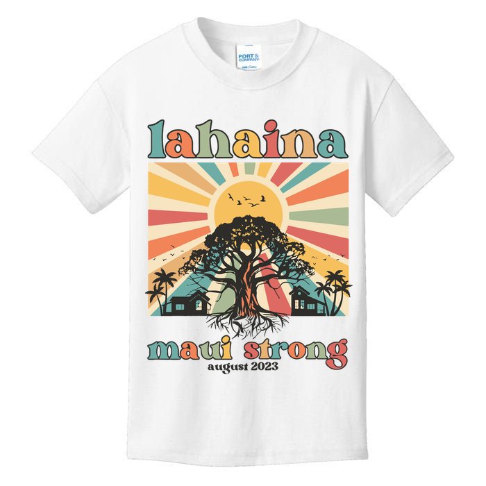 Lahaina Maui Strong Fundraiser Maui Fire Lahaina Banyan Tree Maui Kids T-Shirt