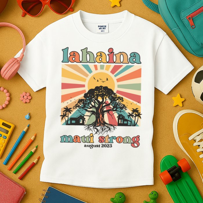 Lahaina Maui Strong Fundraiser Maui Fire Lahaina Banyan Tree Maui Kids T-Shirt