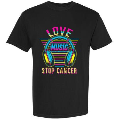 Love Music Stop Cancer Breast Cancer Awareness Mom Garment-Dyed Heavyweight T-Shirt