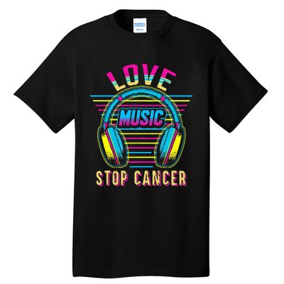 Love Music Stop Cancer Breast Cancer Awareness Mom Tall T-Shirt