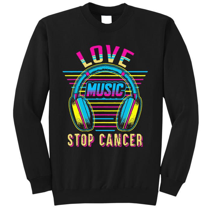 Love Music Stop Cancer Breast Cancer Awareness Mom Tall Sweatshirt