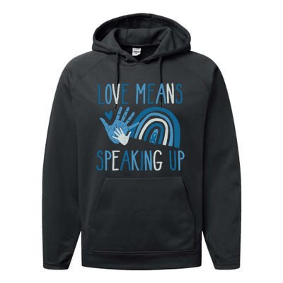 Love Means Speaking Up National Child Abuse Prevention Month Mental Health Performance Fleece Hoodie