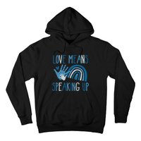 Love Means Speaking Up National Child Abuse Prevention Month Mental Health Hoodie