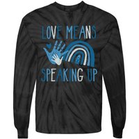 Love Means Speaking Up National Child Abuse Prevention Month Mental Health Tie-Dye Long Sleeve Shirt