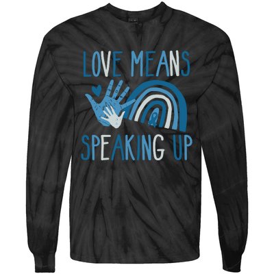 Love Means Speaking Up National Child Abuse Prevention Month Mental Health Tie-Dye Long Sleeve Shirt