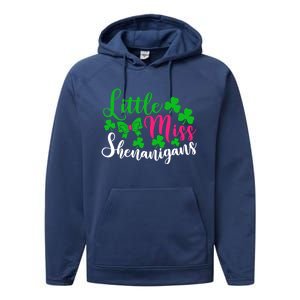 Little Miss Shenanigans Funny Gift Funny St Patricks Day Shamrock Gift Performance Fleece Hoodie