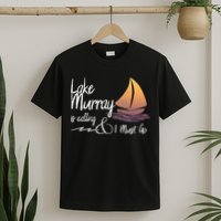 Lake Murray South Carolina Lake Is Calling T-Shirt