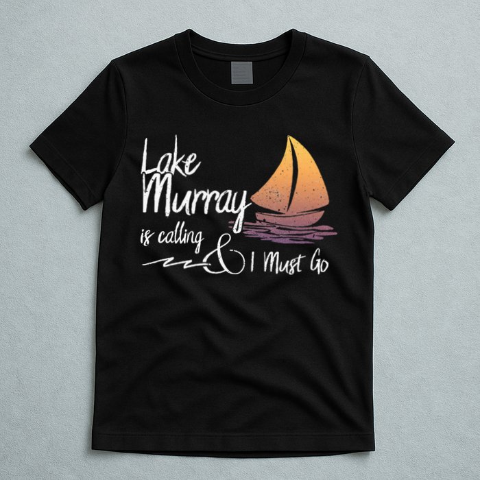 Lake Murray South Carolina Lake Is Calling T-Shirt