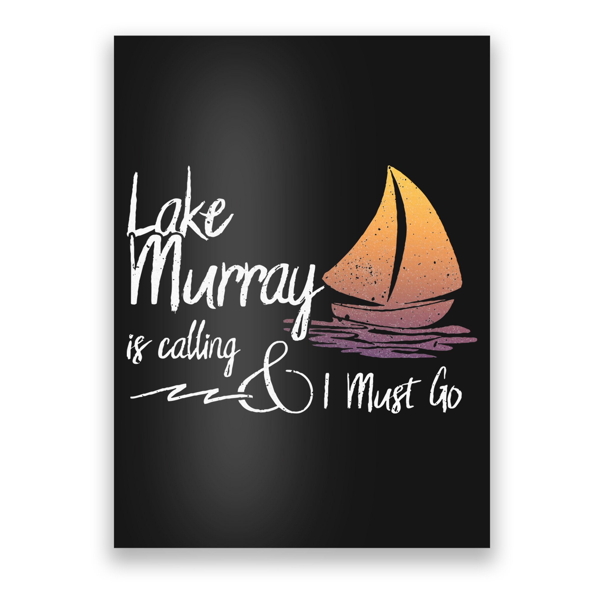 Lake Murray South Carolina Lake Is Calling Poster