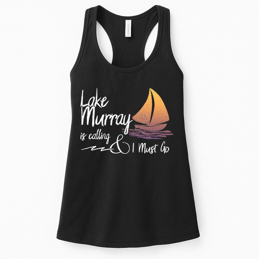 Lake Murray South Carolina Lake Is Calling Womens Tank Top