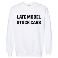 Late Model Stock Cars Garment-Dyed Sweatshirt