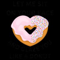 Let Me Sit On Your Face And Glaze You Like A Donut Drawstring Bag