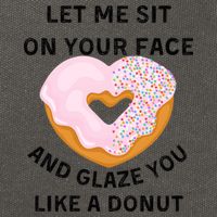 Let Me Sit On Your Face And Glaze You Like A Donut Cotton Canvas Backpack