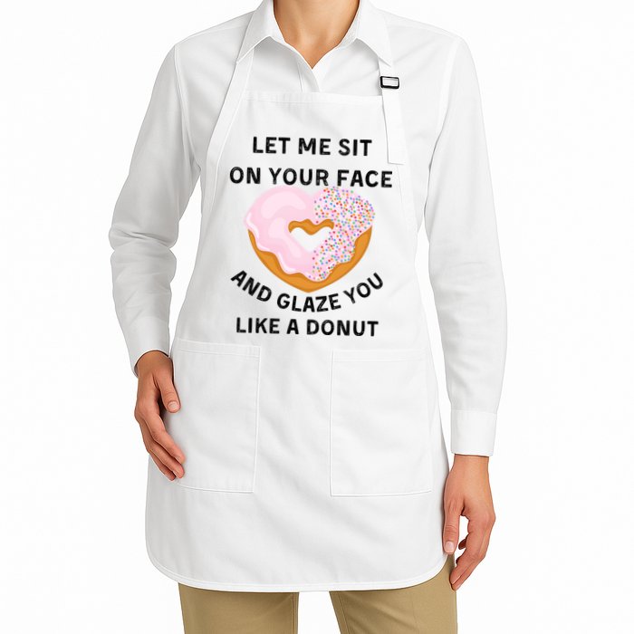 Let Me Sit On Your Face And Glaze You Like A Donut Apron
