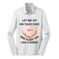 Let Me Sit On Your Face And Glaze You Like A Donut Silk Touch Performance Long Sleeve Polo