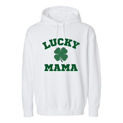 Lucky Mama St Patrick's Day Mom Gift Garment-Dyed Fleece Hoodie