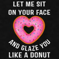 Let Me Sit On Your Face And Glaze You Like A Donut Funny Gift Ladies PosiCharge Tri-Blend Wicking Tank