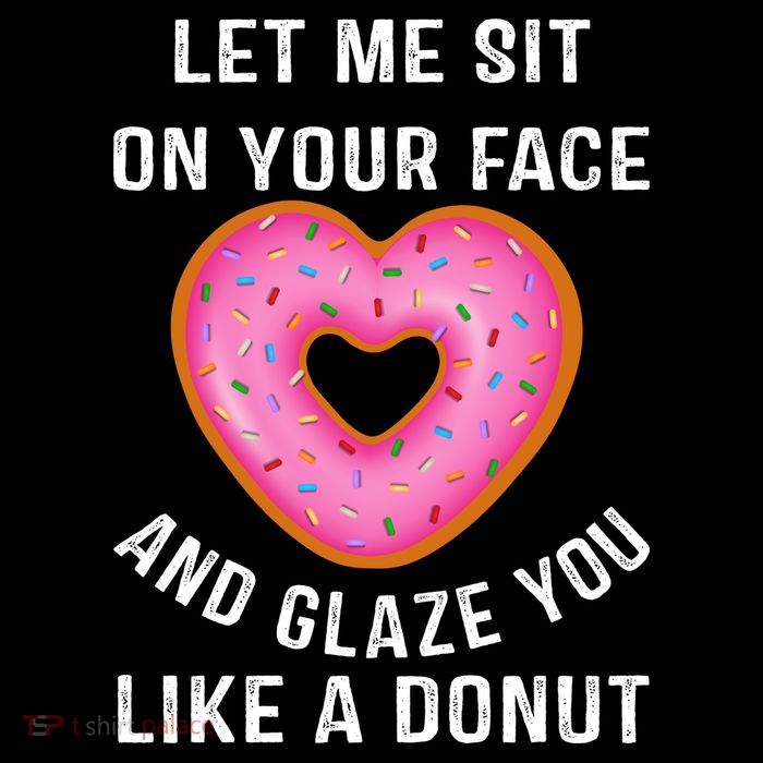 Let Me Sit On Your Face And Glaze You Like A Donut Funny Gift Sustainable Beanie