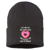 Let Me Sit On Your Face And Glaze You Like A Donut Funny Gift Sustainable Knit Beanie