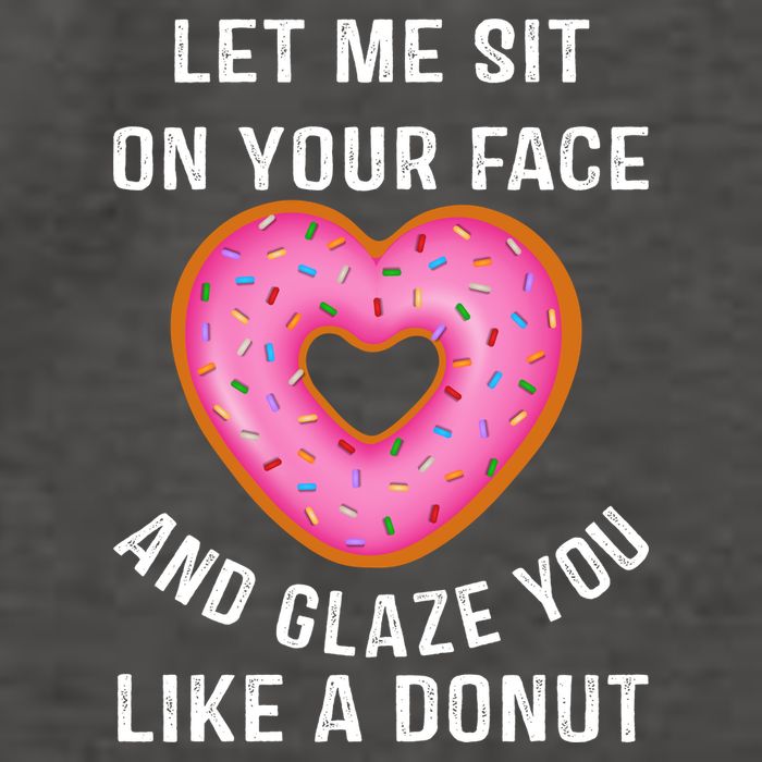 Let Me Sit On Your Face And Glaze You Like A Donut Funny Gift Vector Backpack