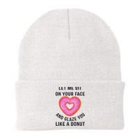Let Me Sit On Your Face And Glaze You Like A Donut Funny Gift Beanie