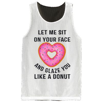 Let Me Sit On Your Face And Glaze You Like A Donut Funny Gift Mesh Reversible Basketball Jersey Tank