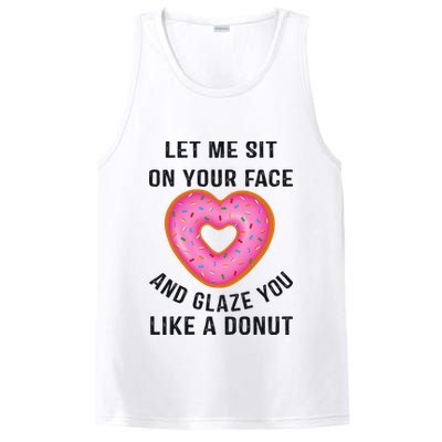 Let Me Sit On Your Face And Glaze You Like A Donut Funny Gift PosiCharge Competitor Tank