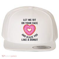 Let Me Sit On Your Face And Glaze You Like A Donut Funny Gift Wool Snapback Cap