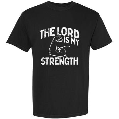 Lord My Strength Bible Workout Gym God Jesus Catholic Gift Garment-Dyed Heavyweight T-Shirt