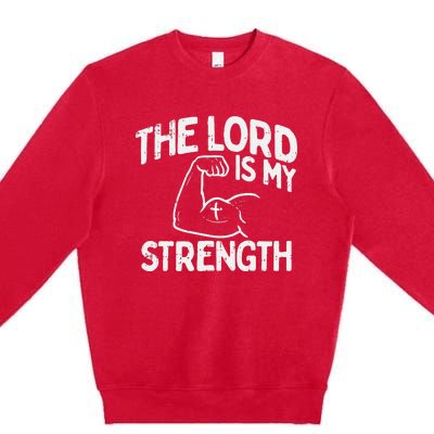 Lord My Strength Bible Workout Gym God Jesus Catholic Gift Premium Crewneck Sweatshirt