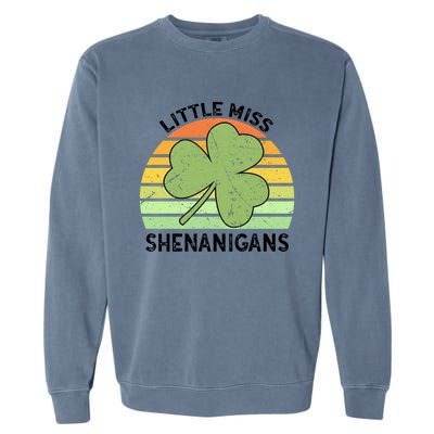 Little Miss Shenanigans Saint Patricks Shenanigans Gift Garment-Dyed Sweatshirt