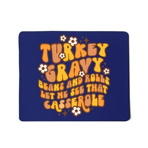 Let Me See That Casserole Funny Thanksgiving Gift Mousepad