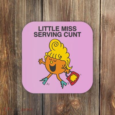 Little Miss Serving Cunt Coaster
