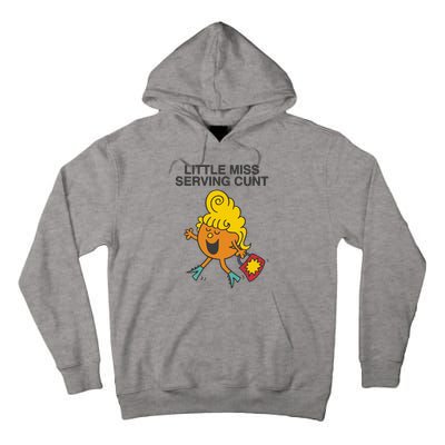 Little Miss Serving Cunt Tall Hoodie