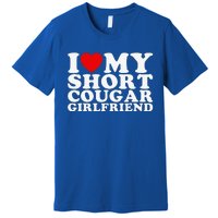 Love My Short Cougar Girlfriend Premium T-Shirt